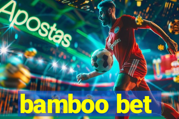 bamboo bet